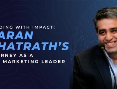 Leading with Impact Karan Chatrath’s Journey as a B2B Marketing Leader