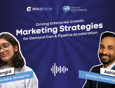 Driving Enterprise Growth Marketing Strategies for Demand Gen & Pipeline Acceleration